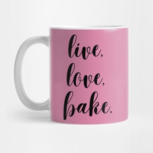 live love bake Mug
